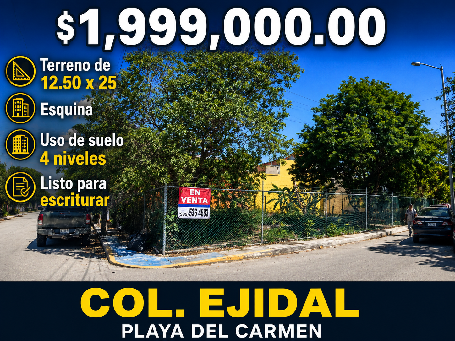 Esquina 12.5 x 25 Colonia Ejidal Playa del Carmen